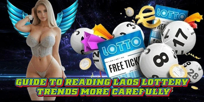 Guide to Reading Laos Lottery Trends More Carefully Guide to Reading Laos Lottery Trends More Carefully
